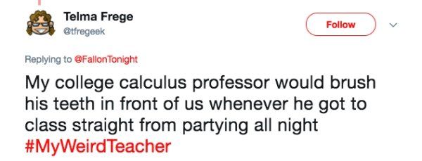 People Share The Weirdest Things Their Teachers Did