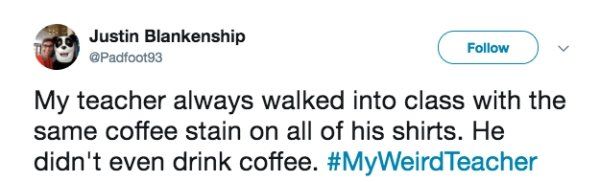 People Share The Weirdest Things Their Teachers Did