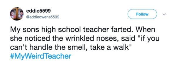 People Share The Weirdest Things Their Teachers Did