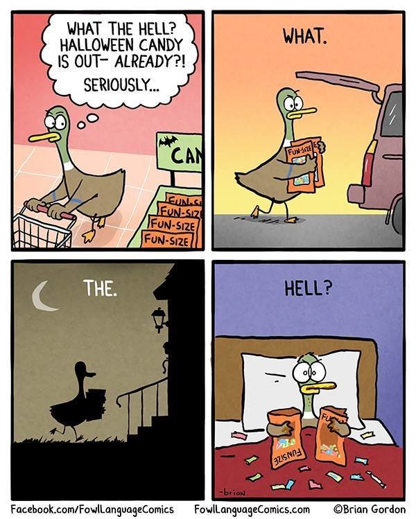 fowl language comics halloween - What What The Hell? Halloween Candy Is Out Already?! Seriously... FunSt In Eun. FunSize FunSize FunSIZE11 The. Hell? Szisnog brian Facebook.comFowlLanguage Comics FowlLanguageComics.com Brian Gordon