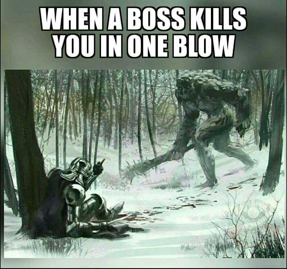 higher level player keeps killing you - When A Boss Kills You In One Blow