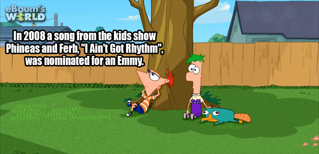 phineas and ferb dank memes - eBaum's Wirld In 2008 a song from the kids show Phineas and Ferb, "1 Ain't Got Rhythm". was nominated for an Emmy.