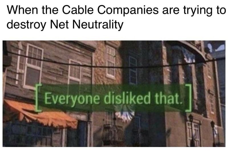 diablo mobile meme - When the Cable Companies are trying to destroy Net Neutrality Everyone disd that.