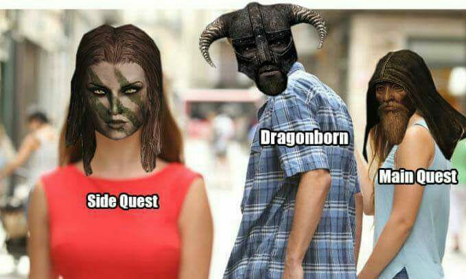 distracted boyfriend meme - Dragonborn Main Quest Side Quest