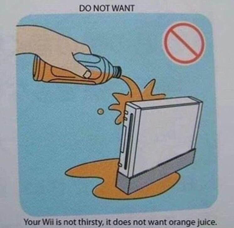 wii orange juice - Do Not Want Your Wii is not thirsty, it does not want orange juice.