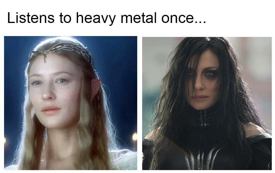 cate blanchett in lord of the rings - Listens to heavy metal once...