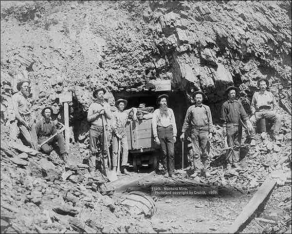 Mining Money. Montana—1889. The story of mining hasn’t changed much in the last 200 years. It was dirty work, where owners made bank, and laborers made decent wages, but at a cost. The dangers associated with mining were high. If it wasn’t collapsed mines, it was noxious gases, inhaled crud or the constant pain from working in a hunched over position.