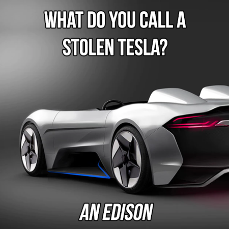 oldham county - What Do You Call A Stolen Tesla? An Edison