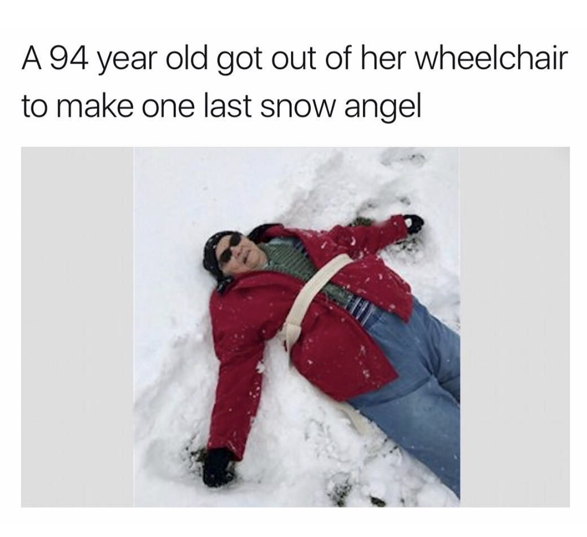 snow - A 94 year old got out of her wheelchair to make one last snow angel