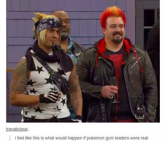 skin wars memes - travalicious i feel this is what would happen if pokemon gym leaders were real