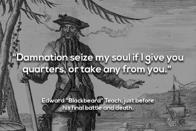 Legendary Quotes From The World's Most Famous Pirates