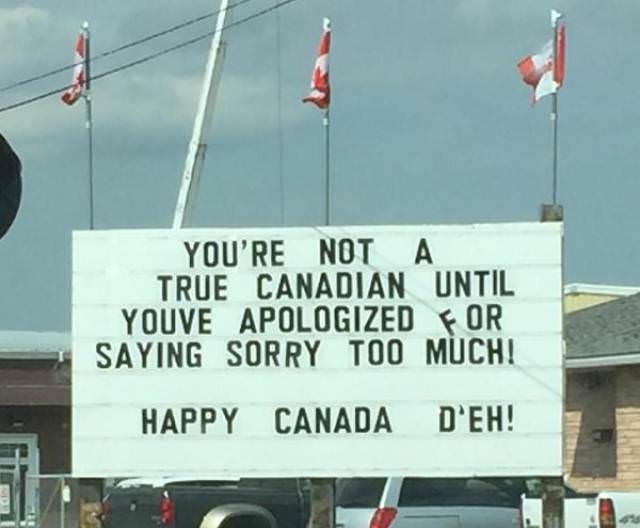 canada flag - You'Re Not A True Canadian Until Youve Apologized For Saying Sorry Too Much! Happy Canada D'Eh!