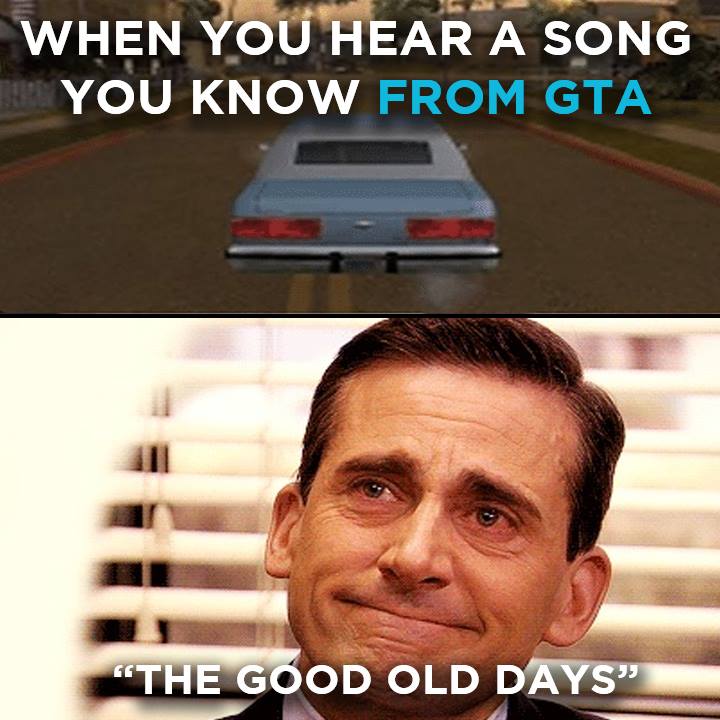 your nephew says your name - When You Hear A Song You Know From Gta "The Good Old Days"