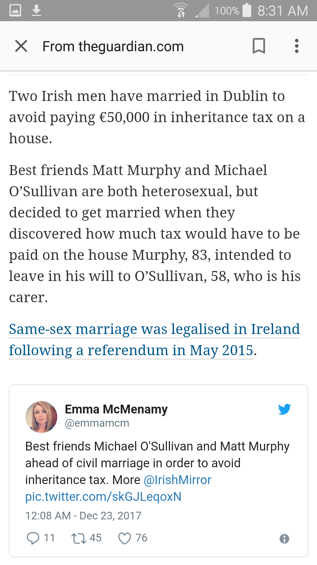 screenshot - at 100% | X From theguardian.com Two Irish men have married in Dublin to avoid paying 50,000 in inheritance tax on a house. Best friends Matt Murphy and Michael O'Sullivan are both heterosexual, but decided to get married when they discovered