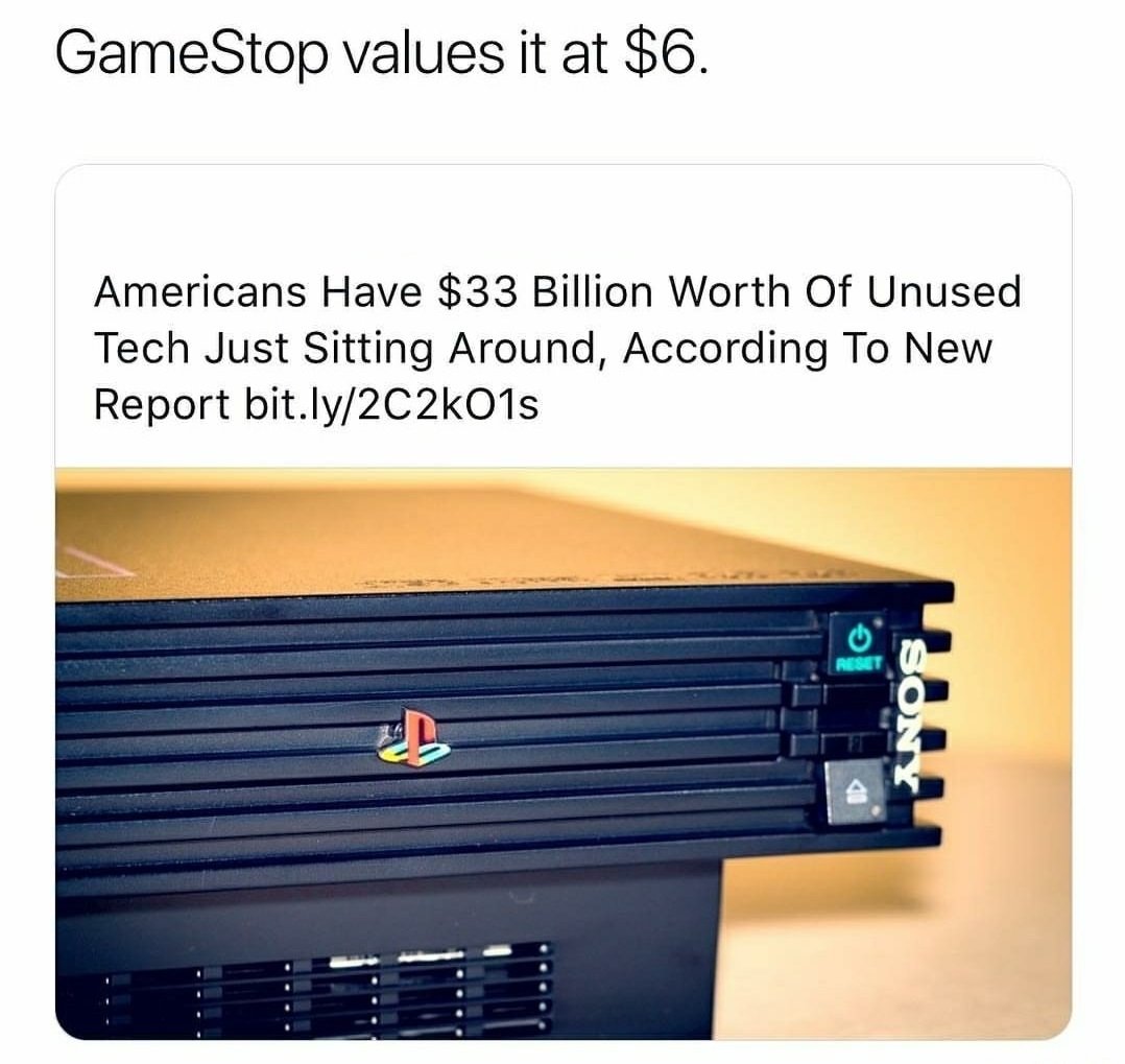 americans have $33 million worth of unused tech just sitting around - GameStop values it at $6. Americans Have $33 Billion Worth Of Unused Tech Just Sitting Around, According To New Report bit.lyO1s