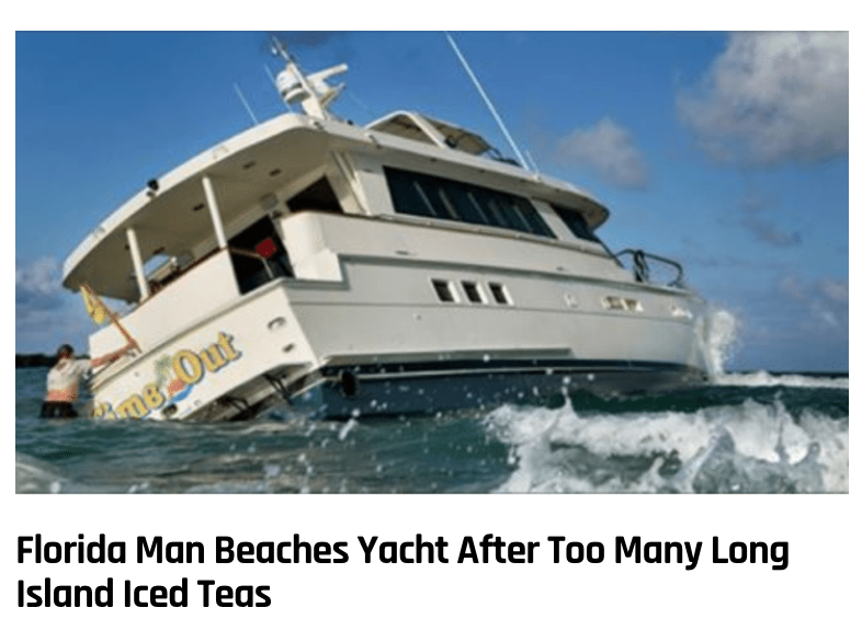 water transportation - mer Out Florida Man Beaches Yacht After Too Many Long Island Iced Teas