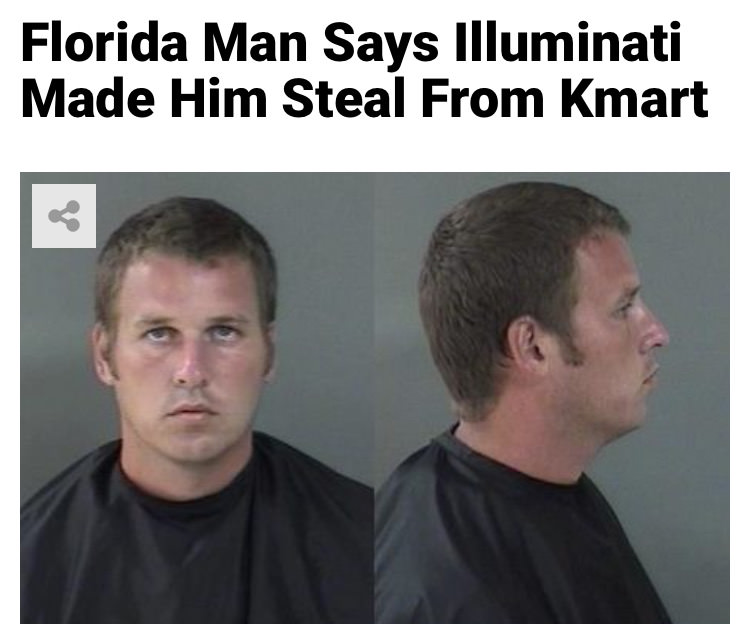 photo caption - Florida Man Says Illuminati Made Him Steal From Kmart