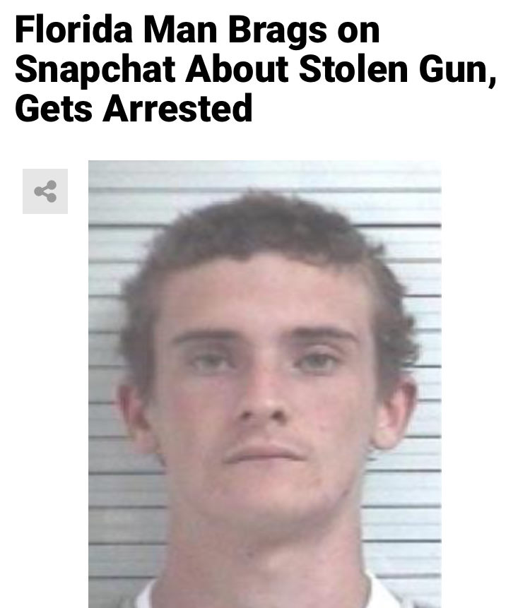 man - Florida Man Brags on Snapchat About Stolen Gun, Gets Arrested