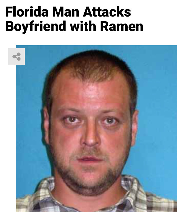 jaw - Florida Man Attacks Boyfriend with Ramen