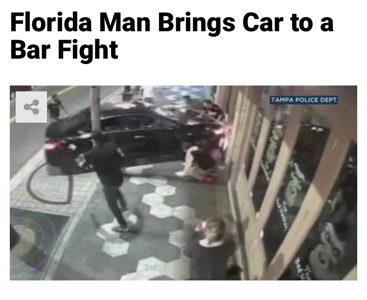 car - Florida Man Brings Car to a Bar Fight Tampa Police Dept.