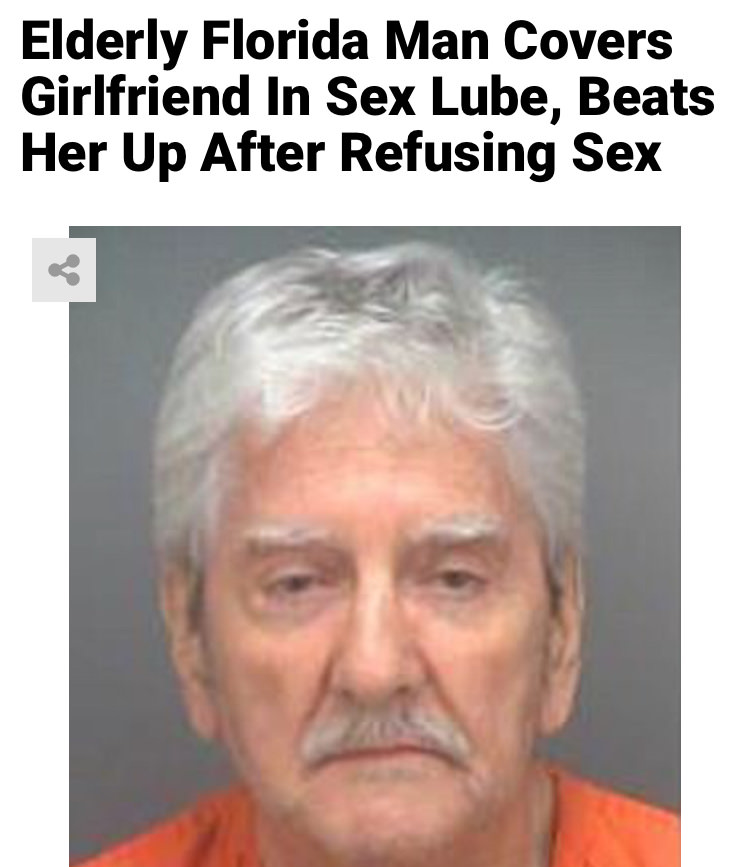 photo caption - Elderly Florida Man Covers Girlfriend In Sex Lube, Beats Her Up After Refusing Sex