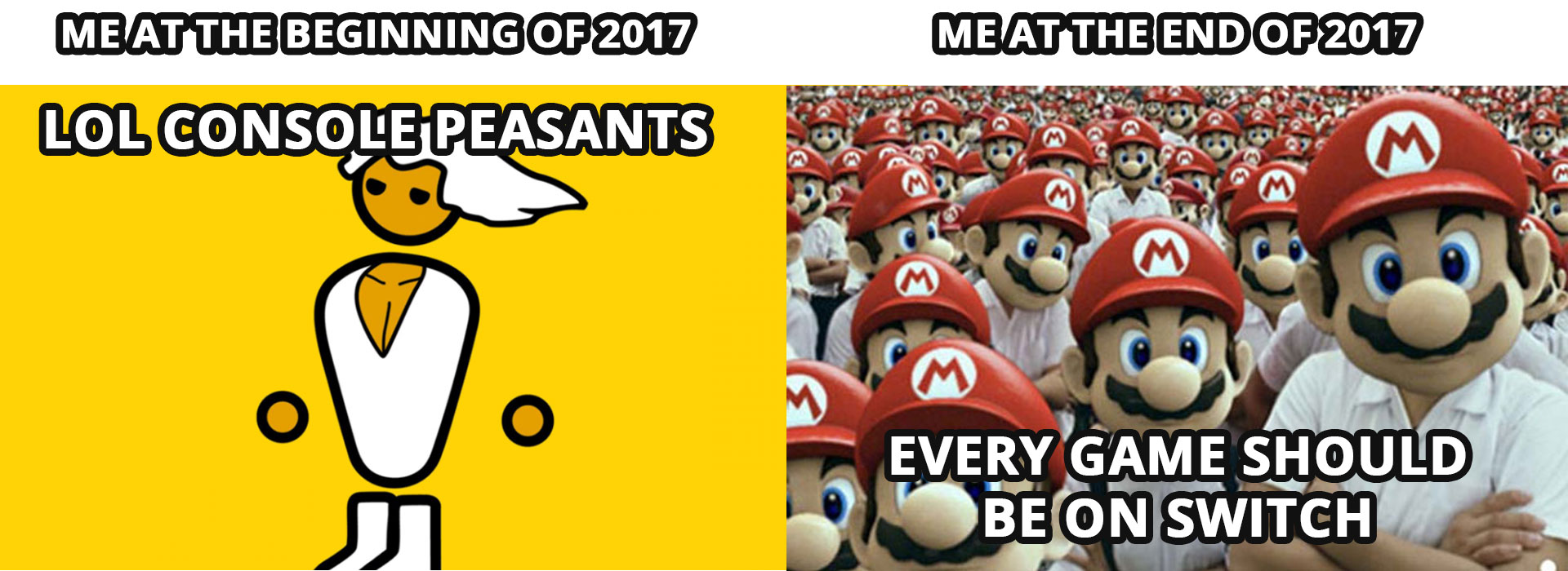 Meat The End Of 2017 Meat The Beginning Of 2017 Lol Console Peasants Every Game Should Be On Switch