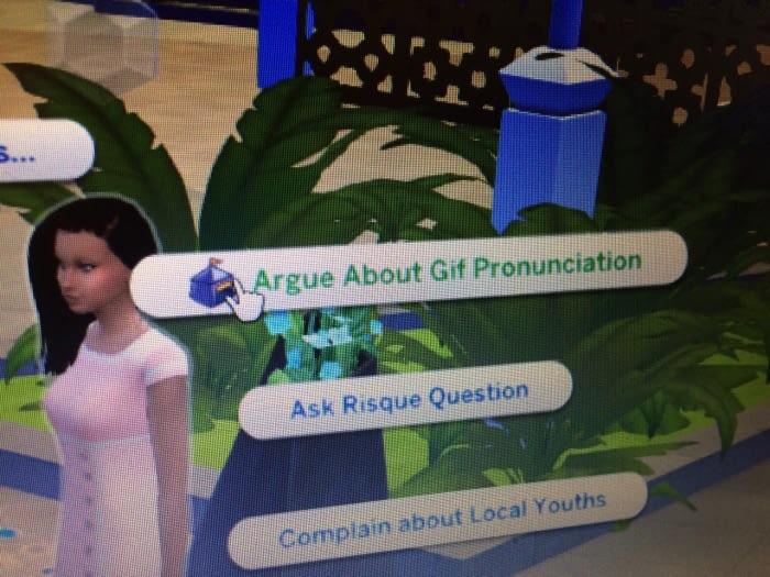 sims 4 argue about gif pronunciation - Argue About Git Pronunciation Ask Risque Question Complain about Local Youths