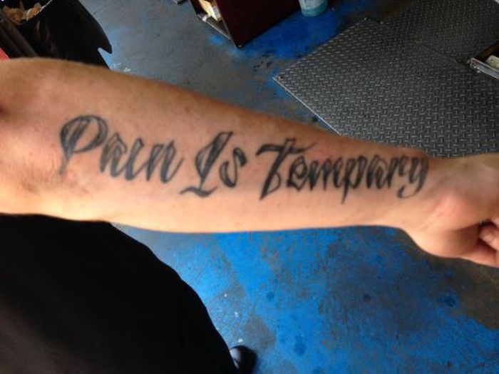 Pain may be temporary, but this thing is permanent.