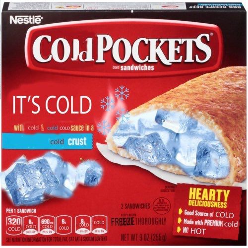 hot pocket meme - Esto Nestle brand sandwiches Codpockets It'S Cold with cold & cold cold sauce in a cold Crust 2 Sandwiches Per 1 Sandwich 320 Hearty Deliciousness Good Source of Cold Made with Premium cold No Hot Sd Cold Freeze Thoroughly Cold Cold Cold