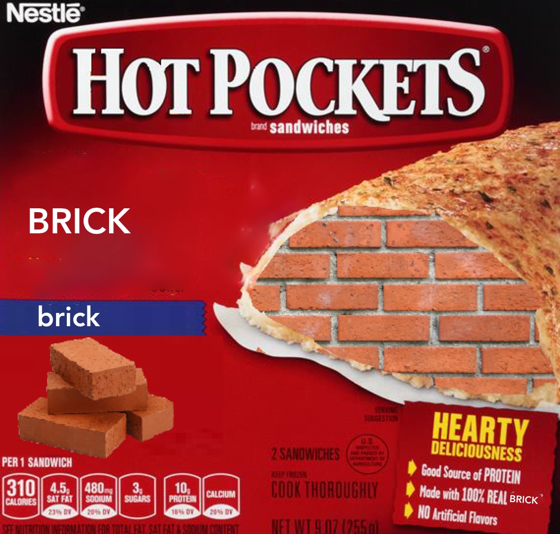 hot pockets - Nestle Hot Pockets brand sandwiches Brick brick Hearty Per 1 Sandwich 3104.5, Deliciousness Good Source of Protein Made with 100% Real Brick No Artificial Flavors 1480 2 Sandwiches Cook Thoroughly Net Wts 17 125501 Sicios Calories 10 Calcium