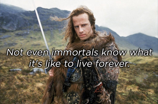 highlander christopher lambert - Not even immortals know what it's to live forever.
