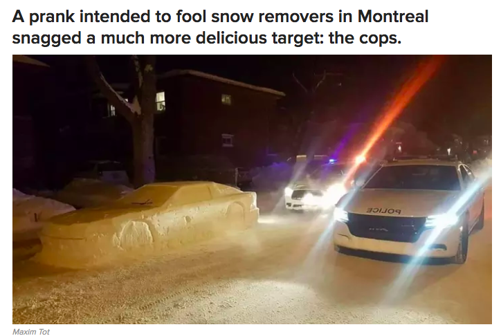 snow car ticket - A prank intended to fool snow removers in Montreal snagged a much more delicious target the cops. 31.109 Maxim Tot