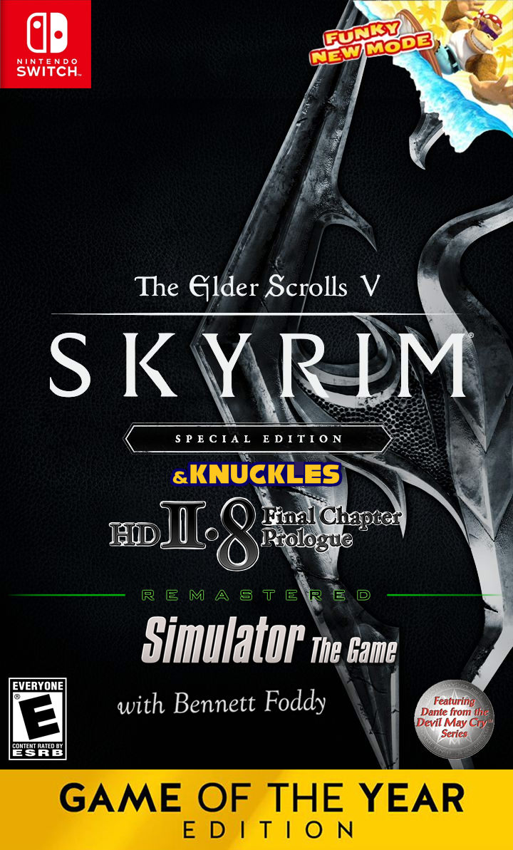 elder scrolls v skyrim game box - Funky New Mode Nintendo Switch The Glder Scrolls V Skyrim Special Edition 180DIllicet &Knuckles Final Chapter Prologue Rem A S T E Red Simulator The Game Everyone with Bennett Foddy Featuring Dante from the Devil May Cry 