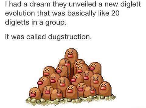 dugtrio sprite - I had a dream they unveiled a new diglett evolution that was basically 20 digletts in a group. it was called dugstruction.