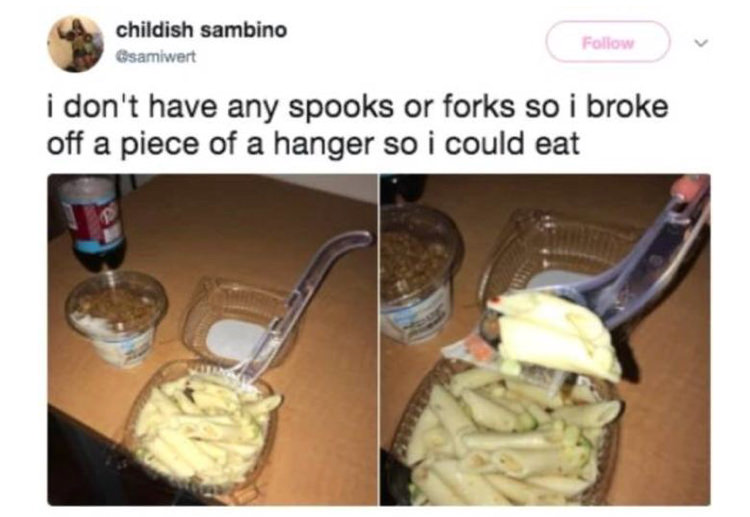 makeshift fork - childish sambino samlwert i don't have any spooks or forks so i broke off a piece of a hanger so i could eat