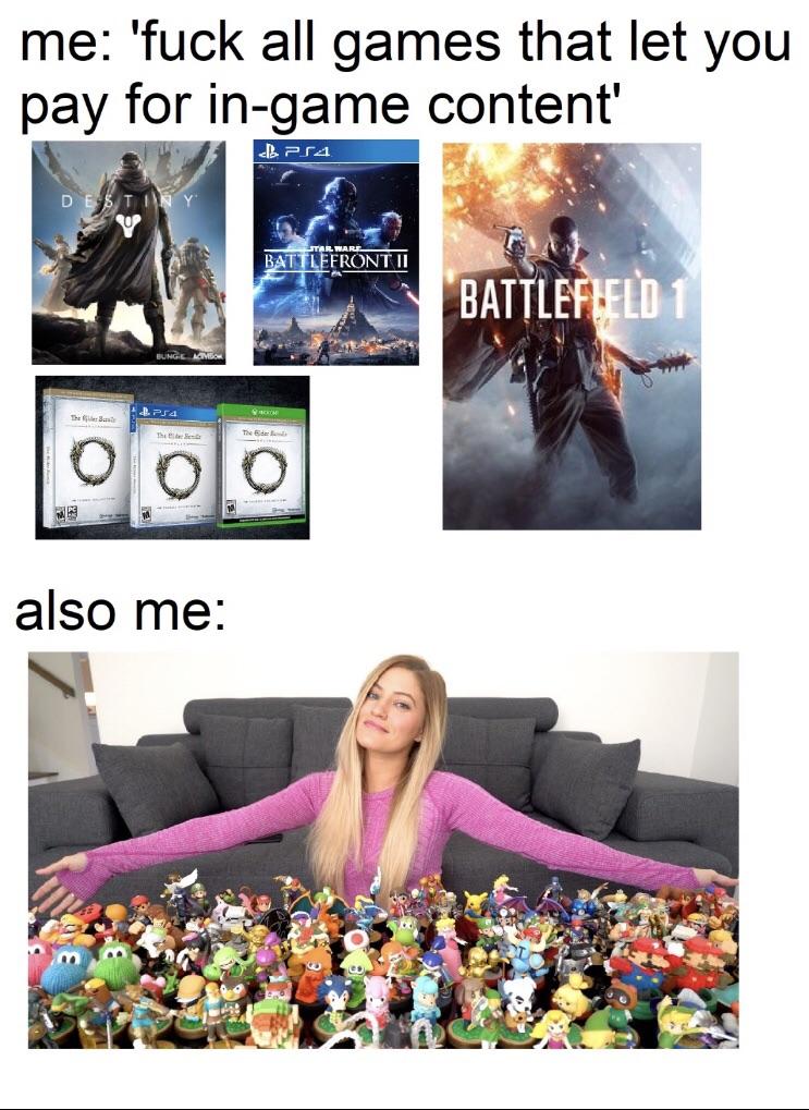 it's only okay when i do - me 'fuck all games that let you pay for ingame content' B PS4 Desti Tar Nare Battlefront Ii Battlefield 1 Bunge Amor Doo also me