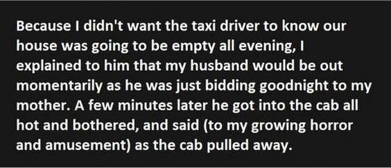 Hilarious Story About How A Woman And Her Husband Traumatized A Taxi Driver