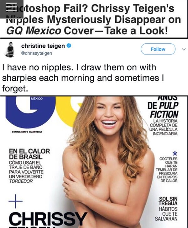 gq chrissy teigen - otoshop Fail? Chrissy Teigen's Nipples Mysteriously Disappear on Gq Mexico Cover Take a Look! christine teigen Thave no nipples. I draw them on with sharpies each morning and sometimes I forget. De Pulp Fiction Mexico Ainus La Historia