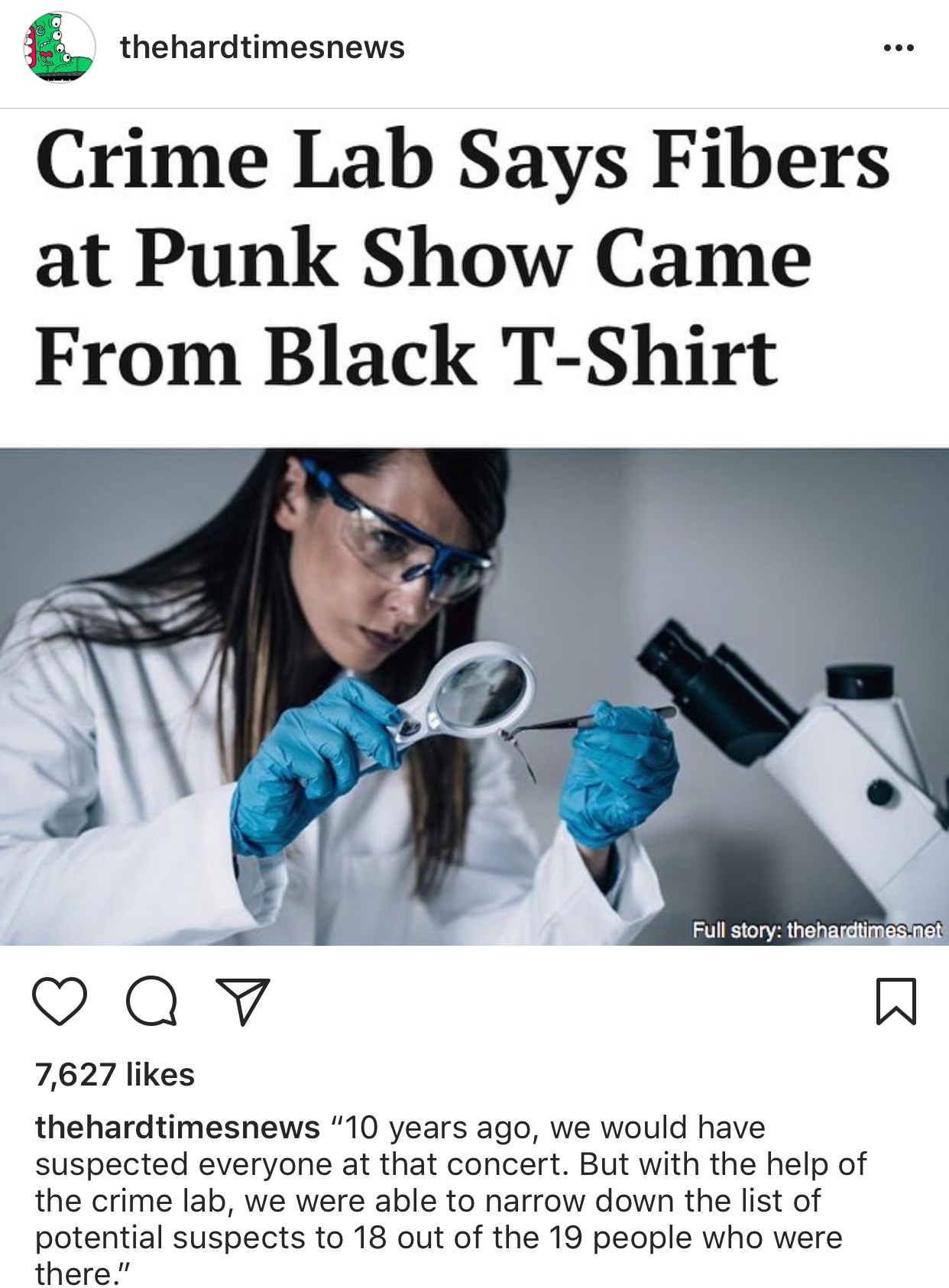 chemistry - thehardtimesnews 88 Crime Lab Says Fibers at Punk Show Came From Black TShirt Full story the hardtimes.net Q v 7,627 thehardtimesnews "10 years ago, we would have suspected everyone at that concert. But with the help of the crime lab, we were 