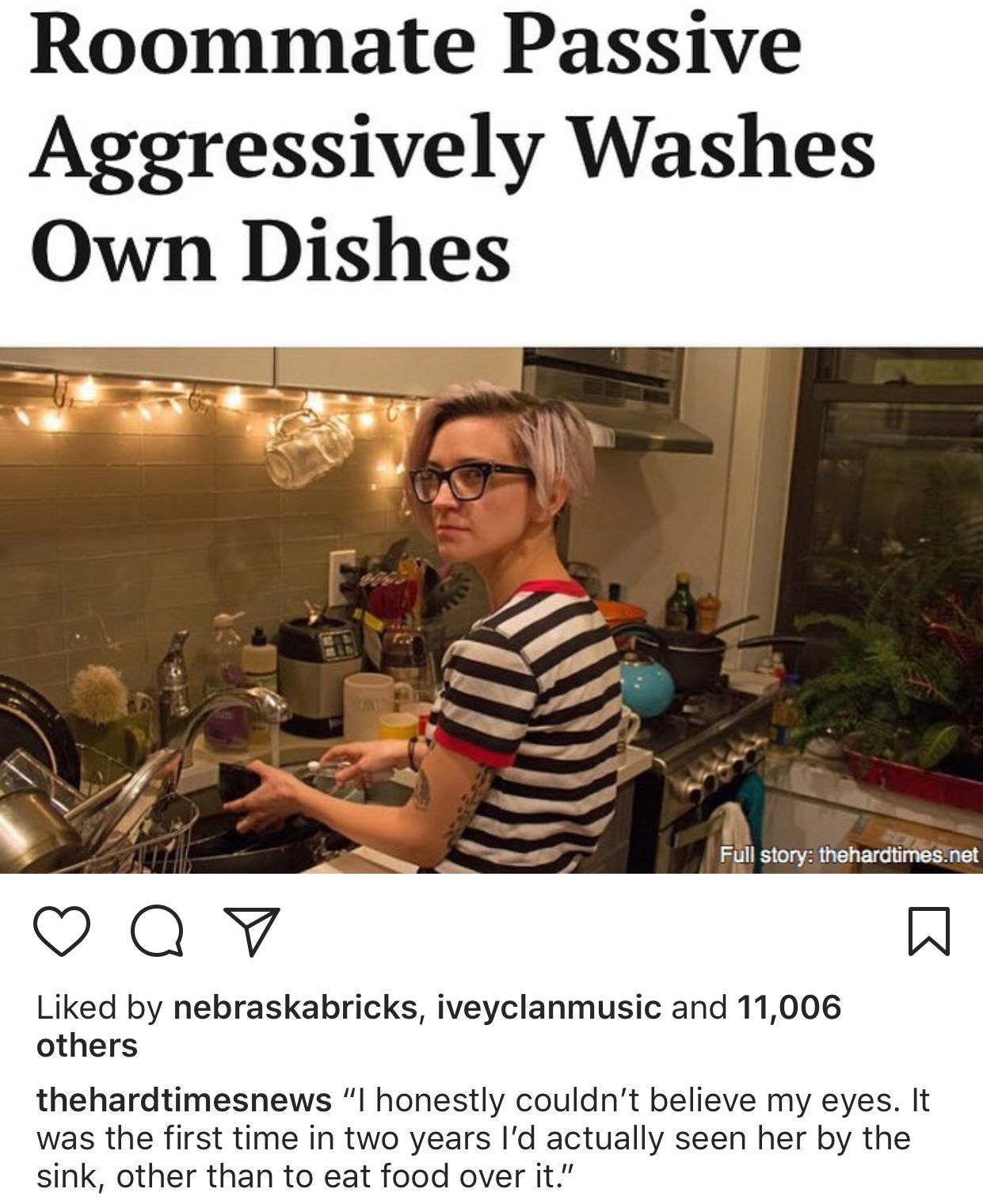 web-based slideshow - Roommate Passive Aggressively Washes Own Dishes Full story thehardtimes.net Q V d by nebraskabricks, iveyclanmusic and 11,006 others thehardtimesnews "I honestly couldn't believe my eyes. It was the first time in two years I'd actual