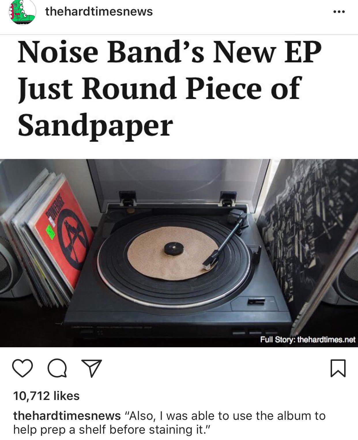 record player - .. . thehardtimesnews O Noise Band's New Ep Just Round Piece of Sandpaper Full Story thehardtimes.net oo 10,712 thehardtimesnews "Also, I was able to use the album to help prep a shelf before staining it."