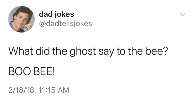 dad jokes-  juice wrld quotes twitter - dad jokes What did the ghost say to the bee? Boo Bee! 21818,