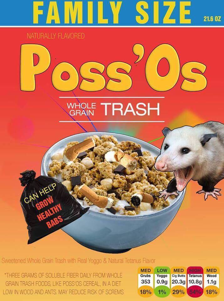funny possum food - Family Size 21.6 Oz Naturally Flavored Poss'Os Whole Grain Grain Trash Can Help Grow Healthy BABS_ Sweetened Whole Grain Trash with Real Yoggo & Natural Tetanus Flavor Med Low Med High Med Three Grams Of Soluble Fiber Daily From Whole 