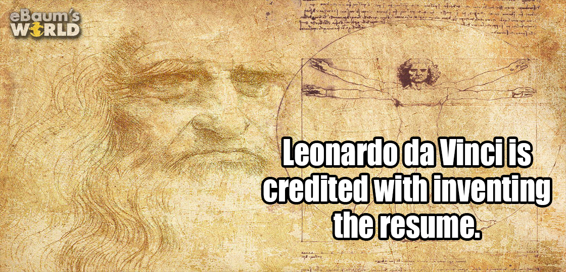 da vinci - eBaums World Leonardo da Vinci is credited withinventing the resume.