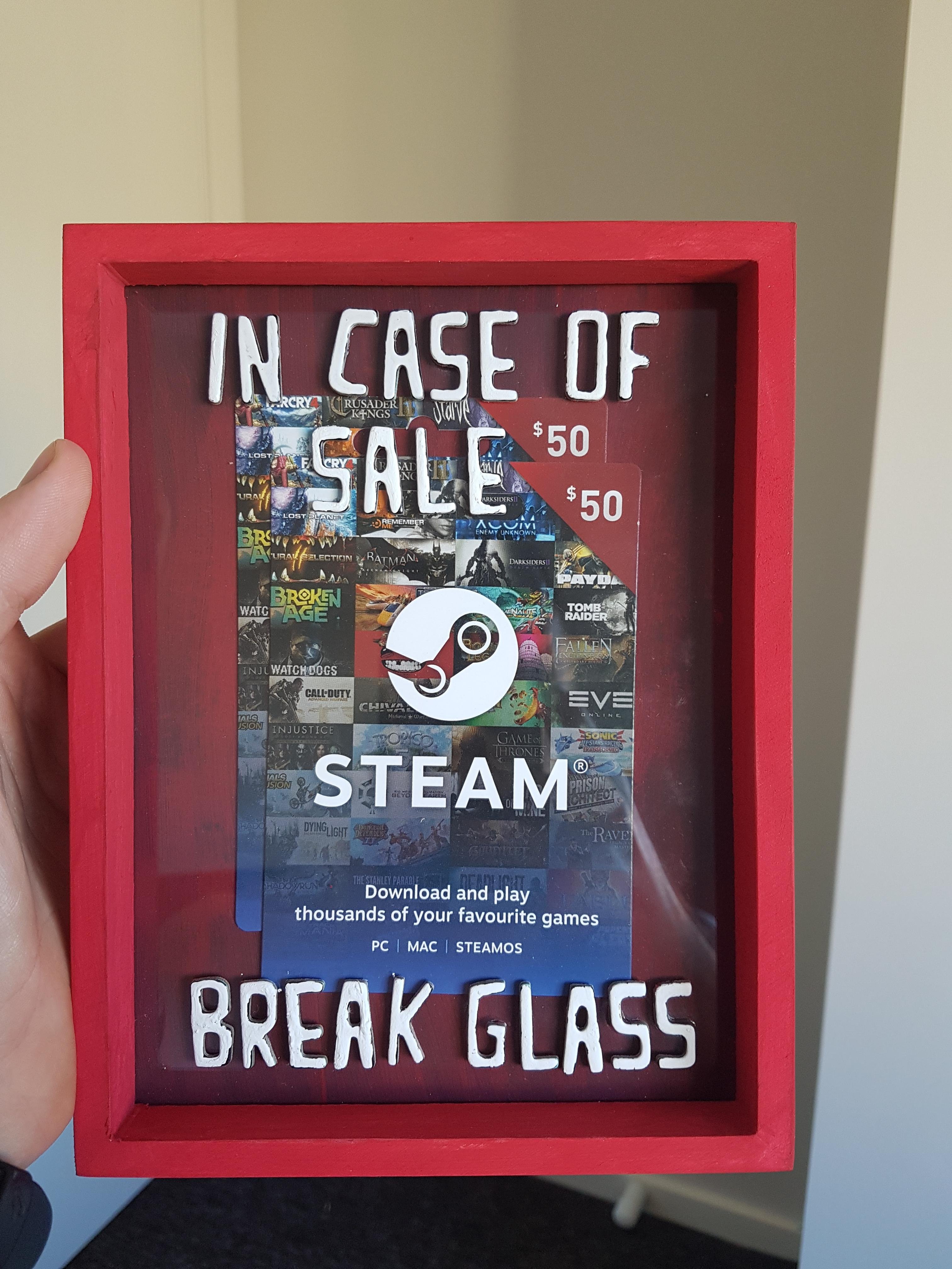 funny gaming memes - case of steam sale break glass - In Case Of 50 Sale 50 Steam Download and play thousands of your favourite games Rc Mac Steamos Break Glass