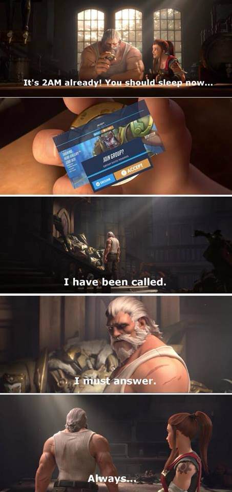 funny gaming memes - overwatch i have been called meme - It's 2AM already! You should sleep now... Join Group? Accept I have been called. I must answer. Always...