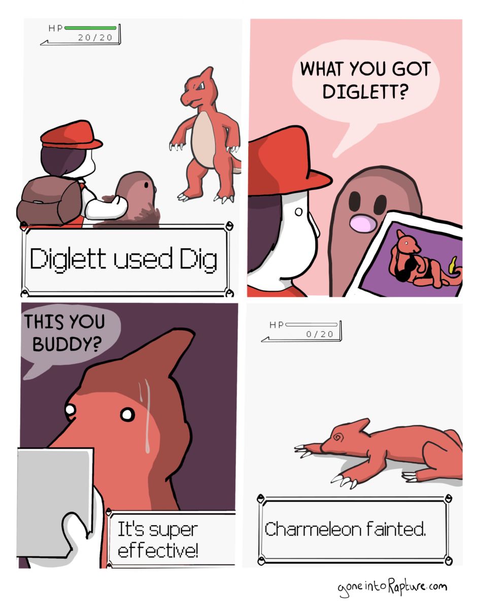 funny gaming memes - diglett used dig - HP2020 What You Got Diglett? Diglett used Dig This You Buddy? HPG020 It's super effective! Charmeleon fainted. gone into Rapture.com