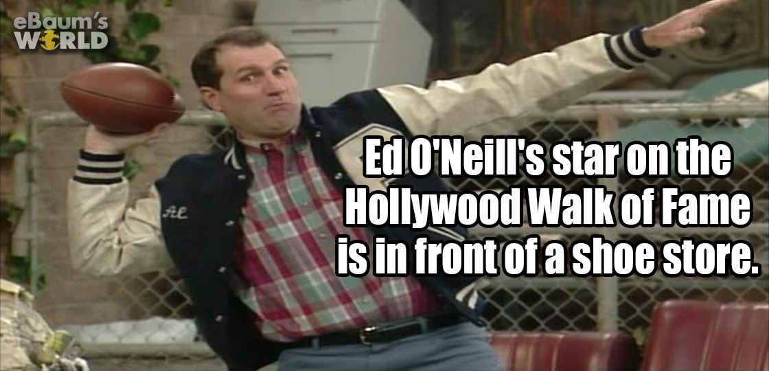 photo caption - eBaum's World E Ed O'Neill's star on the Hollywood Walk of Fame is in front of a shoe store.