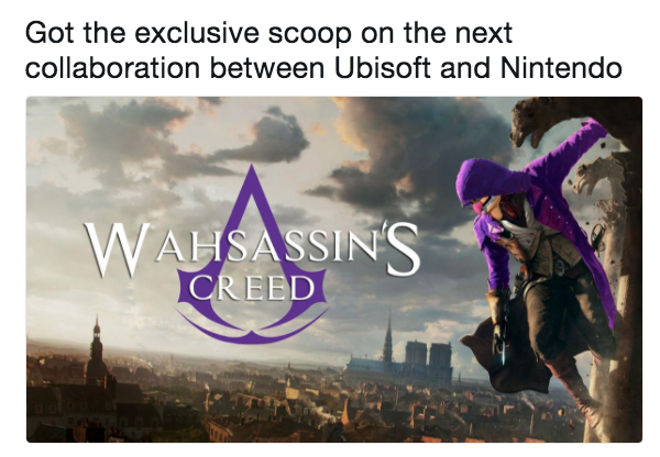 everyday we stray further from god's light - Got the exclusive scoop on the next collaboration between Ubisoft and Nintendo Wahsassin'S Creed