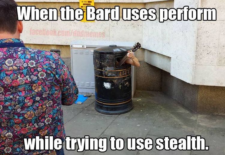 bard stealth - When the Bard uses perform facetaEOMA Semes 1 while trying to use stealth.